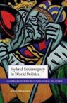 Swati Srivastava, Swati (Purdue University Srivastava - Hybrid Sovereignty in World Politics