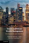 Richard (University of York) Tang Nolan, Richard Nolan, Hang Wu Tang, Tang Hang Wu, Man Yip - Trusts and Private Wealth Management