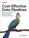 Sev Leonard - Cost-Effective Data Pipelines