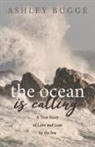 Ashley Bugge - The Ocean is Calling