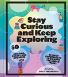 Emily Calandrelli - Stay Curious and Keep Exploring