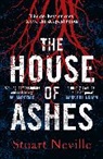 Stuart Neville, Neville Stuart - The House of Ashes