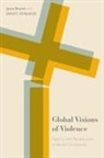Jason Bruner, Jason Kirkpatrick Bruner, David Kirkpatrick, David Bruner Kirkpatrick, David C. Kirkpatrick, Jason Bruner... - Global Visions of Violence