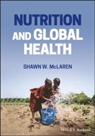 Mclaren, Shawn W McLaren, Shawn W. Mclaren, Sw Mclaren - Nutrition and Global Health