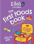 Ella's Kitchen - Ella's Kitchen: The First Foods Book