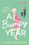 Olivia Spooner - Bumpy Year