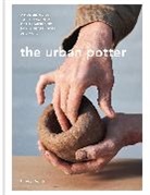 EMILY PROCTOR, Emily Proctor - The Urban Potter