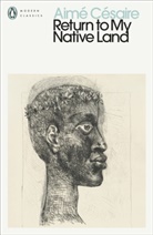 Aime Cesaire, Aimé Césaire, Cesaire Aime - Return to My Native Land