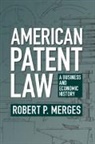 Robert P. Merges, Robert P. (University of California Merges, Merges Robert P. - American Patent Law