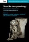 Bernardo Youlatos Urbani, Andrzej T Antczak, Andrzej T. (Universiteit Leiden) Antczak, Antczak Andrzej T., Bernardo Urbani, Urbani Bernardo... - World Archaeoprimatology