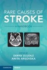 Anita Arsovska, Derya Uluduz, Derya (Istanbul UEniversitesi) Uluduz, Derya (Istanbul Universitesi) Uluduz - Rare Causes of Stroke