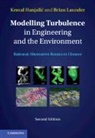 Kemal Hanjalic, Kemal (Technische Universiteit Delft Hanjalic, Kemal Hanjalić, Brian Launder, Brian (University of Manchester) Launder, Launder Brian - Modelling Turbulence in Engineering and the Environment