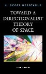 H. Scott Hestevold - Toward a Directionalist Theory of Space