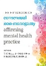 Michelle D. Burnes Vaughan, Theodore Burnes, Theodore R. Burnes, Michelle D. Vaughan - Handbook of Consensual Non-Monogamy