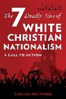 Carter Heyward, Heyward Carter - Seven Deadly Sins of White Christian Nationalism