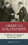 Roger B Jeans, Roger B. Jeans, Jeans Roger B. - American Isolationists
