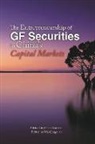 Yunxian Chen, Qingquan MA, Ma Qingquan, Yanan Shao, Xiaohua Tong, Chen Yunxian... - The Entrepreneurship of GF Securities in China's Capital Markets