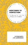 Alison Behie, Simone Dennis, Simone Behie Dennis, Dennis Simone - Mentored to Perfection
