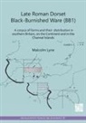 Malcolm Lyne - Late Roman Dorset Black-Burnished Ware (Bb1)