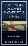 Peter Rollberg, Rollberg Peter - Cinema of Soviet Kazakhstan 19251991