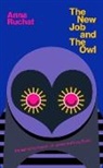 Anna Ruchat - The New Job & The Owl