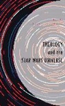 Benjamin D. Espinoza, Benjamin D. Espinoza - Theology and the Star Wars Universe