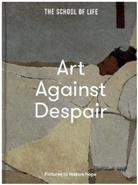 The School of Life - Art Against Despair