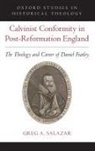 Salazar, Greg A. Salazar, Greg A. (Assistant Professor of Historica Salazar, Greg A. (Assistant Professor of Historical Theology Salazar - Calvinist Conformity in Post-Reformation England