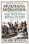 Mark Stoyle - Murderous Midsummer