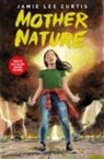 Jamie Curtis, Jamie Lee Curtis, Russell Goldman, Karl Stevens - Mother Nature