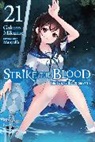 Gakuto Mikumo, Manyako Manyako, Mikumo, Gakuto Mikumo, Mikumo Gakuto - Strike the Blood, Vol. 21 (light novel)