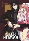 Giuseppe di Martino, Erin Hickman, Ko-dai, Ko-da Ko-dai, Ko-dai Ko-dai - The Geek Ex-Hitman, Vol. 1