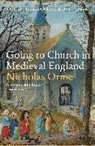 Nicholas Orme, Orme Nicholas - Going to Church in Medieval England