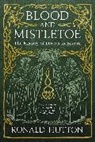 Ronald Hutton, Ronald (University of Bristol) Hutton, Hutton Ronald - Blood and Mistletoe