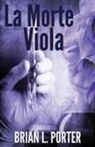 Brian L. Porter - La Morte Viola