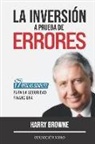 Harry Browne, Antonio R Rico, Antonio R. Rico - La inversión a prueba de errores : 17 reglas simples para la seguridad financiera