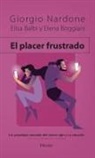 Giorgio Nardone - El Placer Frustrado