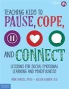 Kellen Glinder, Mark Purcell - Teaching Kids to Pause, Cope, and Connect