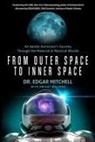 Mitchell, Dr. Edgar (Dr. Edgar Mitchell) Mitchell, Edgar Mitchell, Dwight (Dwight Williams) Williams - From Outer Space to Inner Space
