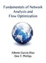 Alberto Garcia-Diaz, Don T. Phillips - Fundamentals of Network Analysis and Flow Optimization