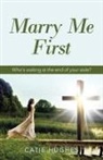 Catie Hughes - Marry Me First