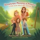 Marci Chapman, Lindsay Croce, Yana Karpenko - Sometimes Mommy Is Anxious