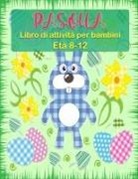 Calvin Graves - Libro di attività pasquali per bambini dagli 8 ai 12 anni
