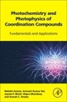 Rakshit Ameta, Jayesh P. Bhatt, Avinash Kumar Rai, Rakshit Ameta, Rakshit (Associate Professor of Chemistry Ameta, Suresh C Ameta... - Photochemistry and Photophysics of Coordination Compounds