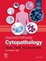 Savitri Krishnamurthy, Dina R Mody, Dina R. Mody, Dina R. (Director of Cytopathology Mody, Mody Dina R., Michael J. Thrall... - Diagnostic Pathology: Cytopathology