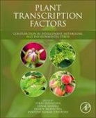 Vikas (Assistant Professor Srivastava, Shakti Mehrotra, Shakti (Consulting Scientist Mehrotra, Sonal Mishra, Sonal (SERB-National Post Doc Fellow (SERB-NPDF) Mishra, Santosh Kumar Upadhyay... - Plant Transcription Factors