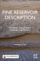 Huanqing Chen, Huanqing (Senior Engineer Chen - Fine Reservoir Description
