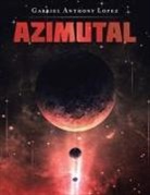 Gabriel Anthony Lopez - Azimutal
