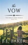 B. E. Baker - The Vow