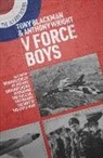 Tony Blackman, Anthony Wright - V Force Boys